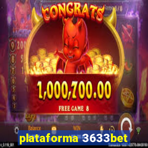 plataforma 3633bet